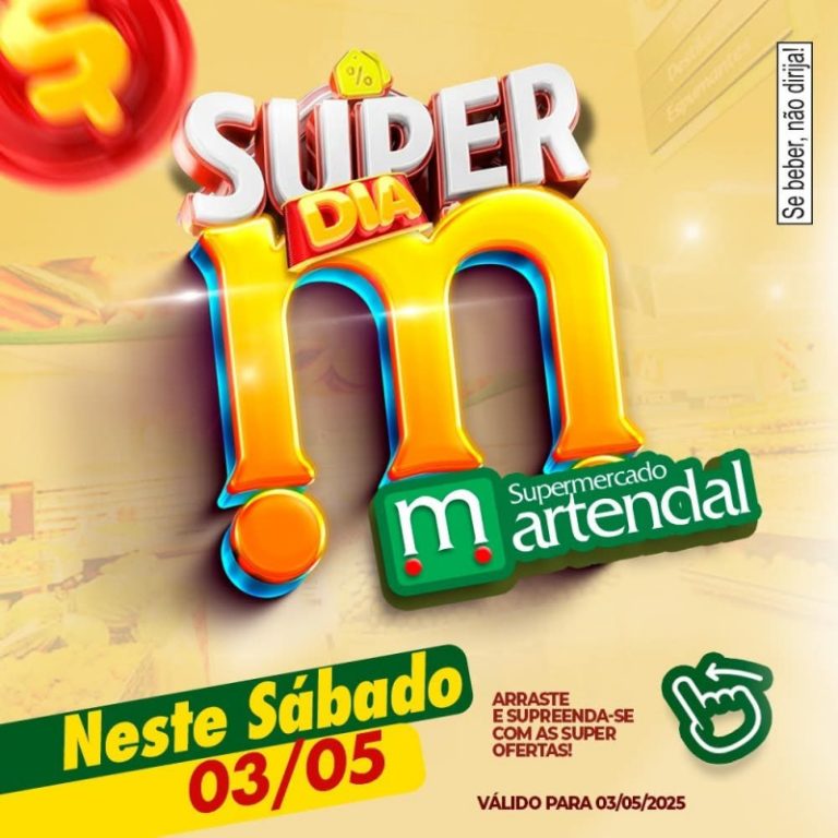 É neste sábado: SUPER DIA M no Supermercado Martendal