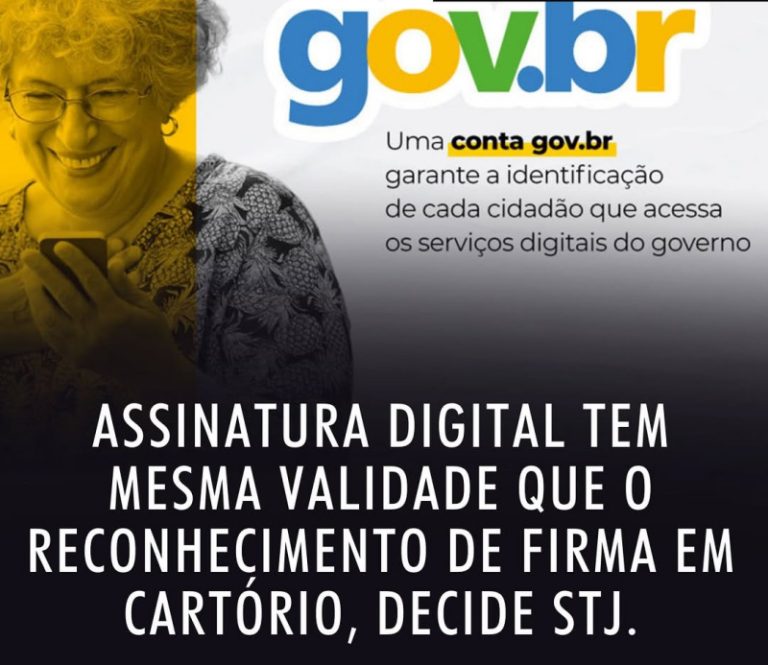 Assinatura digital tem mesma validade que o reconhecimento de firma em cartório, decide STJ